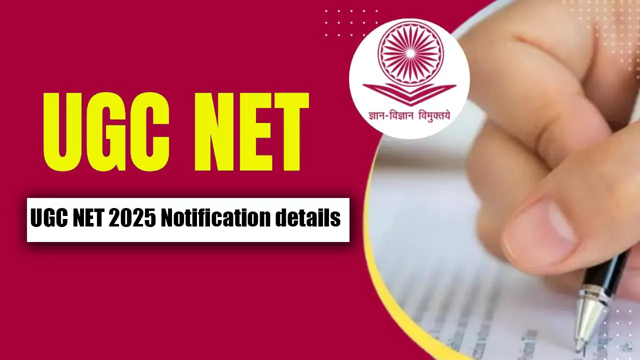 UGC NET 2025 జూన్ నోటిఫికేషన్ విడుదల,   ఎలా దరఖాస్తు చేయాలి..